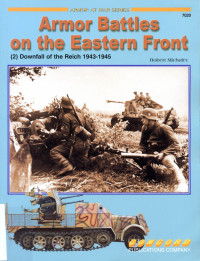 Robert Michulec — Armor Battles on the Eastern Front (2) Downfall of the Reich