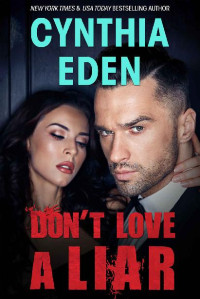Cynthia Eden — Don't Love a Liar