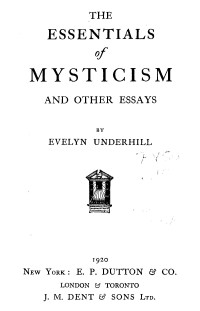 Evelyn Underhill — The essentials of mysticism