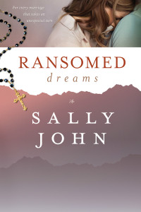 Sally John; — Ransomed Dreams