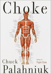 Chuck Palahniuk — Choke