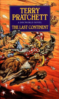 Terry Pratchett — The Last Continent: (Discworld Novel 22)