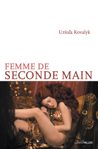 Ursula Kovalyk — Femme de seconde main