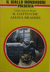 Lilian Jackson Braun — Il gatto che amava Brahms