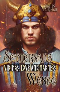 Vaelis Vaughan — Schicksalswende (Vikings, Love and Madness 3)