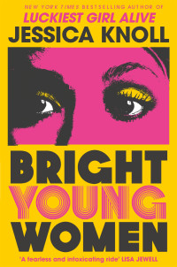 Jessica Knoll — Bright Young Women