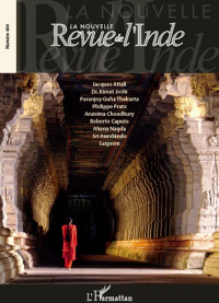 philippe pratx;Satprem;Sri Aurobindo;Ahana Nagda;Roberto Caputo;Arunima Choudhury;Paranjoy Guha Thakurta;Kireet Joshi;Jacques Attali; — La nouvelle revue de l'Inde N 4