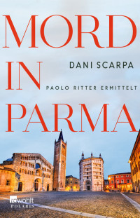 Dani Scarpa — Mord in Parma