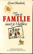 Bombeck & Erma Bombeck — Van je familie moet je t hebben