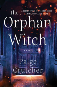 Paige Crutcher — The Orphan Witch