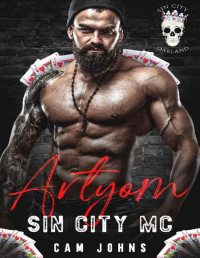 Cam Johns & Sin City — Artyom: Sin City MC Oakland Chapter