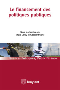 Marc Leroy;Gilbert Orsoni; — Le financement des politiques publiques