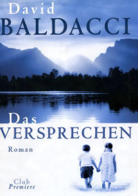 Baldacci, David — Das Versprechen