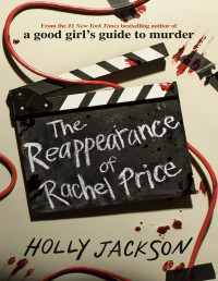 Holly Jackson — The Reappearance of Rachel Price