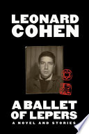 Leonard Cohen — A Ballet of Lepers