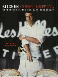 Anthony Bourdain — Kitchen Confidential Paperback