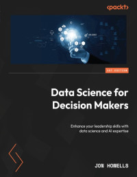 Jon Howells — Data Science for Decision Makers