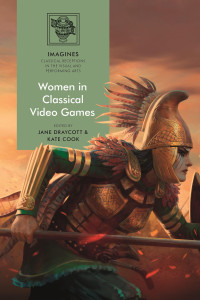 Jane Draycott;Kate Cook; — Women in Classical Video Games