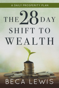 Beca Lewis — The 28 Day Shift To Wealth