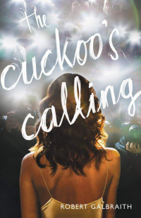 Robert Galbraith — The Cuckoo's Calling