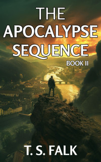 Falk, T.S. — THE APOCALYPSE SEQUENCE II