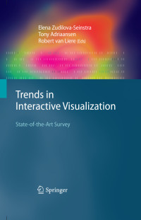 Robert Liere, Tony Adriaansen & Elena Zudilova-Seinstra — Trends in Interactive Visualization