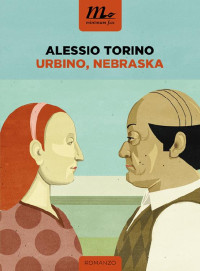 Alessio Torino — Urbino, Nebraska