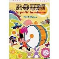 Blyton Enid — Boum, tome 1 : Boum, le petit tambour