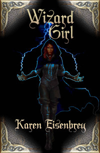 Karen Eisenbrey [Eisenbrey, Karen] — Wizard Girl