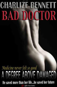 Charlize Bennett — Bad Doctor