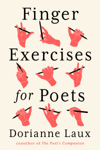 Dorianne Laux — Finger Exercises for Poets