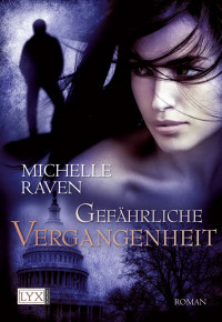 Raven, Michelle — Hunter 03 - Gefährliche Vergangenheit