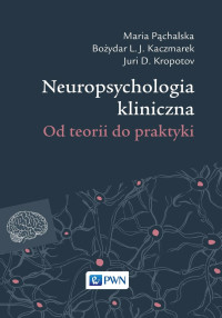 L.J. Boydar;D. Juri;Pchalska Maria; — Neuropsychologia kliniczna