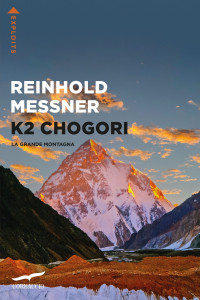 Reinhold Messner — K2 Chogori