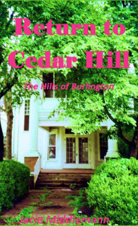 Jacie Middlemann — Return to Cedar Hill (The Hills of Burlington Book 1)