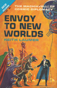 Keith Laumer — Envoy to New Worlds