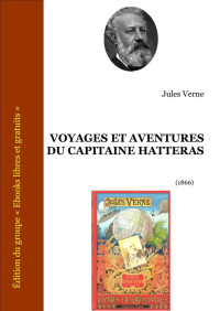Verne, Jules — Voyages et aventures du capitaine Hatteras