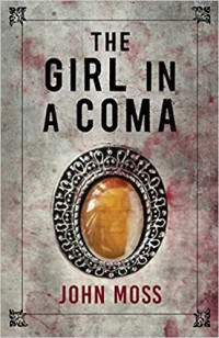 John Moss  — The Girl in a Coma