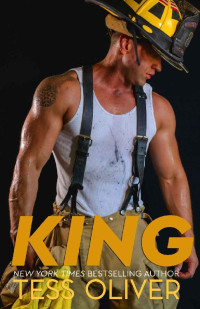 Tess Oliver — King (Western Smokejumpers Book 2)