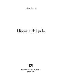 Alan Pauls — Historia del pelo