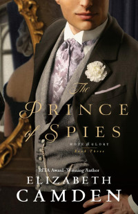 Elizabeth Camden — The Prince Of Spies (Hope & Glory #3)