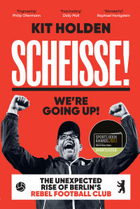 Kit Holden — Scheisse! We're Going Up!