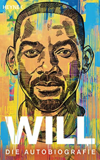 Will Smith, Mark Manson — Will : Die Autobiographie