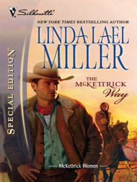 Linda Lael Miller — The McKettrick Way