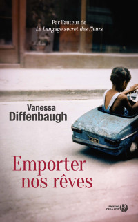 Vanessa DIFFENBAUGH — Emporter nos rêves