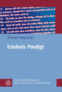 Alexander Deeg — Erlebnis Predigt