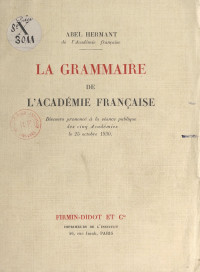Abel Hermant — La grammaire de l'Académie française