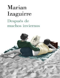 Marian Izaguirre — Después de muchos inviernos