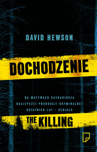 David Hewson — Dochodzenie