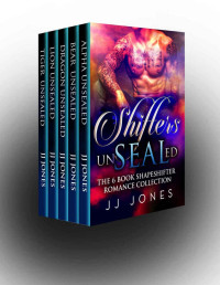 J. J. Jones — Shifters UnSEALed: A 6 Book Paranormal Shapeshifter Romance Collection